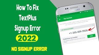 How To Fix TextPlus Sign Up Error 2022