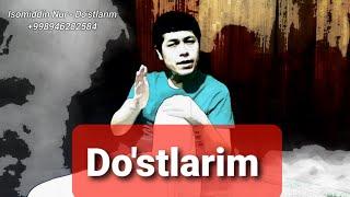 Isomiddin Nur - Do'stlarim (Official Music Video)