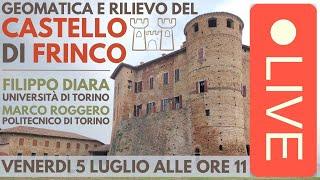 LIVE - Geomatica e rilievo 3D del Castello di Frinco