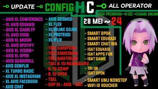 UPDATE CONFIG HC | Axis Game, XL, Indosat, Telkomsel || 28 MEI 2024