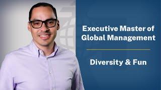 Executive Master of Global Management: Diversity & Fun