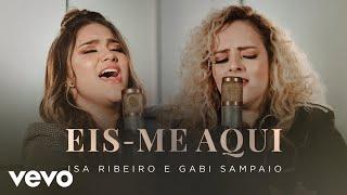 Isa Ribeiro - Eis-Me Aqui ft. Gabriella Sampaio