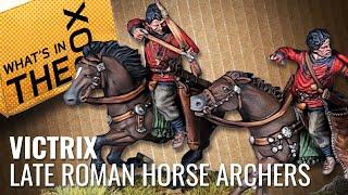 Unboxing: Late Roman Horse Archers | Victrix