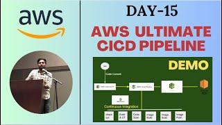 Day-15 | AWS ULTIMATE CICD PIPEPLINE | END TO END DEMO | AWS CODE PIPELINE | #aws #devops #cicd