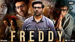 Freddy Full Movie | Kartik Aaryan | Alaya F | Tripti Agarwal | Jeniffer Piccinato | Review & Fact