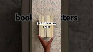 book characters I hate #booktok #booktube #books #shorts