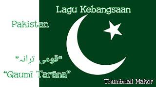 Lagu Kebangsaan Pakistan-Qaumī Tarāna-Pakistan National Anthem