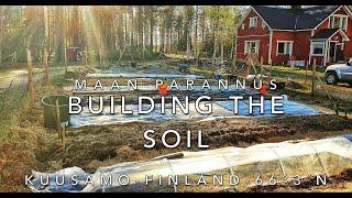 Garden soil improvement. Maan parannus. Finnish Homestead