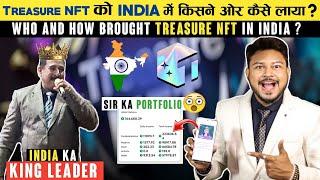 Treasure NFT Kaise OR Kisne INDIA Me Laya ? | Treasure NFT Full Details With Proof in Hindi