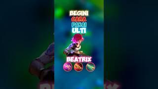 Begini cara pakai ylti beatrix 3 kali ️ #contentcreatormlbb #wiamungtzy #beatrix