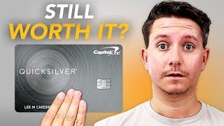 Is The Capital One Quicksilver Credit Card STILL Worth It?