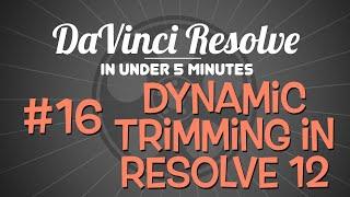 DaVinci Resolve in Under 5 Minutes: Trimming in DaVinci Resolve 12