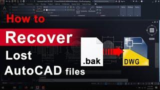 How to find lost drawing in AutoCAD