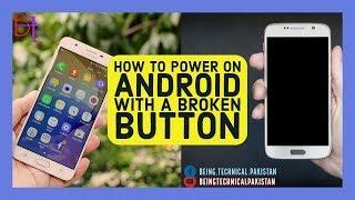 How to Power On Any Phone with a Broken Power Button | TWO EASY METHODS