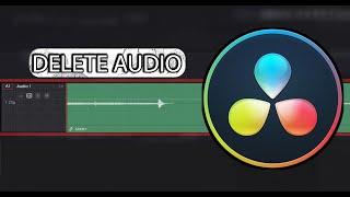 HOW TO DELETE AUDIO IN DAVINCI RESOLVE