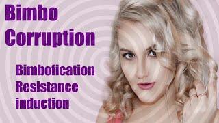 Bimbo Corruption, Resistance induction, IQ reduction, Erotic hypnosis.