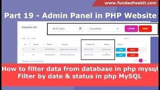 Part 19 - How to filter data from database in php mysql | Filter by date & status in php MySQL