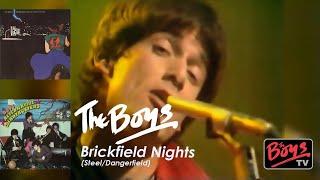 The Boys, BRICKFIELD NIGHTS (Steel/Dangerfield)