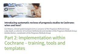 Part 2: Implementation within Cochrane - training, tools and templates