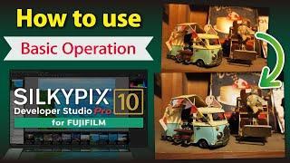 [Basic operation] SILKYPIX Developer Studio Pro10 for FUJIFILM