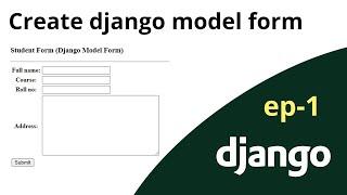 Django Tutorial | Create model form in Django