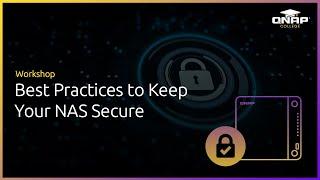 Best Practices to Keep Your NAS Secure