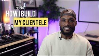 MY Journey To Building Up Clientele 2024