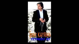 ŞERİF KAYRAN  YETMEDİ Mİ 2018 YEPYENİ