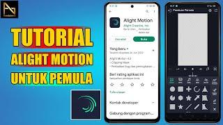 Cara Menggunakan Aplikasi Alight Motion Pertama Kali (Bagi Pemula)