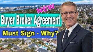 Why Am I Being Asked to Sign a Written Buyer Broker Agreement?