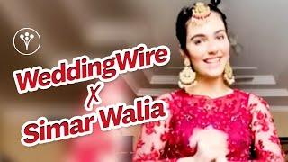 WeddingWire India X Simar Walia