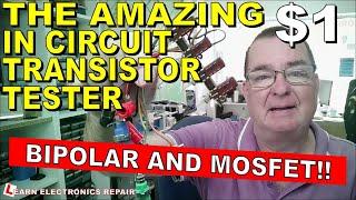 The Amazing DIY $1 In Circuit Transistor Tester : Bipolar Mosfet NPN PNP N Type P Type & More