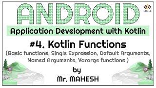 Kotlin Functions | Single Expression Function | Default Arguments | Named Arguments | Varargs