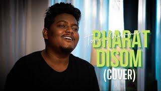 BHARAT DISOM (COVER) - TOM MURMU