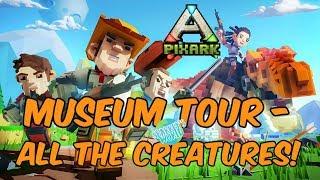 PixARK - - All The Creatures!!! - MuseumTour