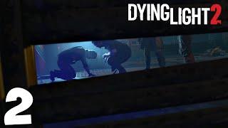 Dying Light 2 Stay Human. Прохождение. Часть 2 (Зараженный)