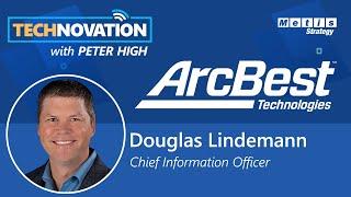 Lessons from M&A: ArcBest Technologies CIO on Launching a New Business Model | Technovation 813