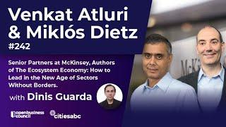 Venkat Atluri & Miklós Dietz, Senior Partners at McKinsey, Authors of The Ecosystem Economy