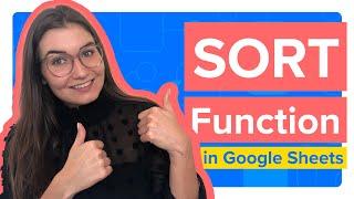 How to use the SORT function in Google Sheets (Syntax & 6 Examples)