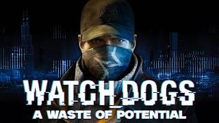 The Wasted Potential of Watch_Dogs | 10 Years Later (Retrospective)