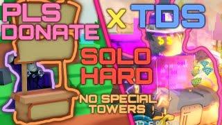 PLS DONATE X TDS Event SOLO HARDMODE NO SPECIAL TOWERS TRIUMPH | Tower Defense Simulator | Roblox