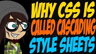 Why CSS is Called Cascading Style Sheets