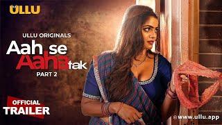 Aah Se Aaha Tak (TV Series) 2024 - Official Trailer