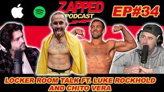 LOCKER ROOM TALK FT. LUKE ROCKHOLD AND CHITO VERA