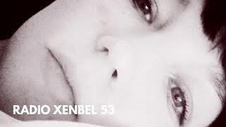 Xenia Beliayeva - Radio Xenbel 53