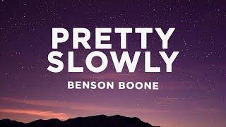 Benson Boone - Pretty Slowly (Lyrics)