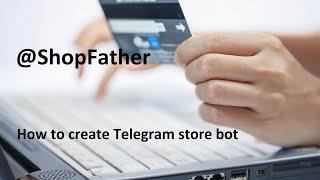 How to create Telegram store bot | ShopFather