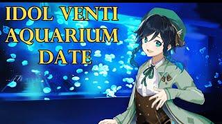 Aquarium Date With Idol Venti and...~ [Genshin ASMR Venti Roleplay] Listener x Venti [Romantic]