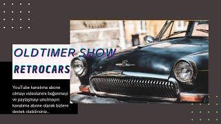 Klasik Arabalar - Retrocars Oldtimer Schow #4K#oldtimer#klasikaraba