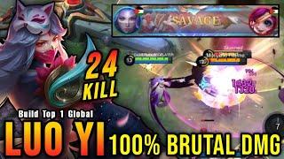 SAVAGE + 24 Kills!! 100% Brutal DMG Build Luo Yi One Shot Combo!! - Build Top 1 Global Luo Yi ~ MLBB